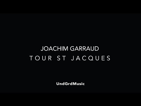 Joachim Garraud - Tour St Jacques (SIGNAL LP) (Original Mix) (Official Audio)