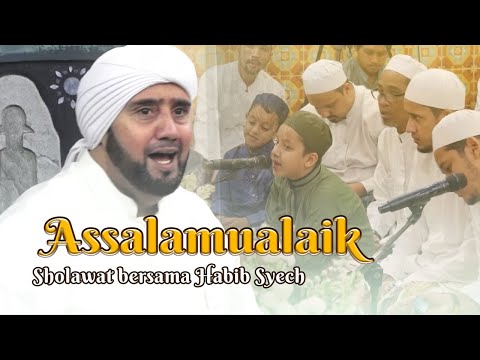 Habib Syech Bin Abdul Qadir Assegaf - Assalamualaik