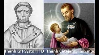 Thánh Giáo hoàng Sixtus II Tử đạo ngày 6/8/258 và Thánh Catejano Linh mục (1480 - 1547)