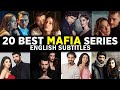 Top 20 Romantic Mafia Series With English Subtitles | Mafia Turkish Series