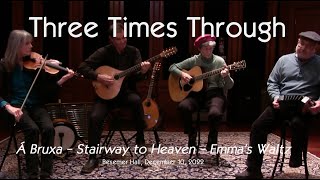 Á Bruxa / Stairway to Heaven / Emma’s Waltz