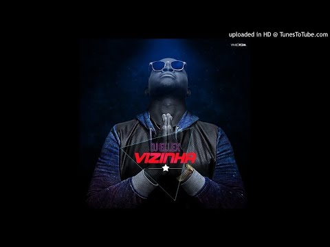 DJ Ellex feat. Yussean Regulo - Vizinha (Audio)