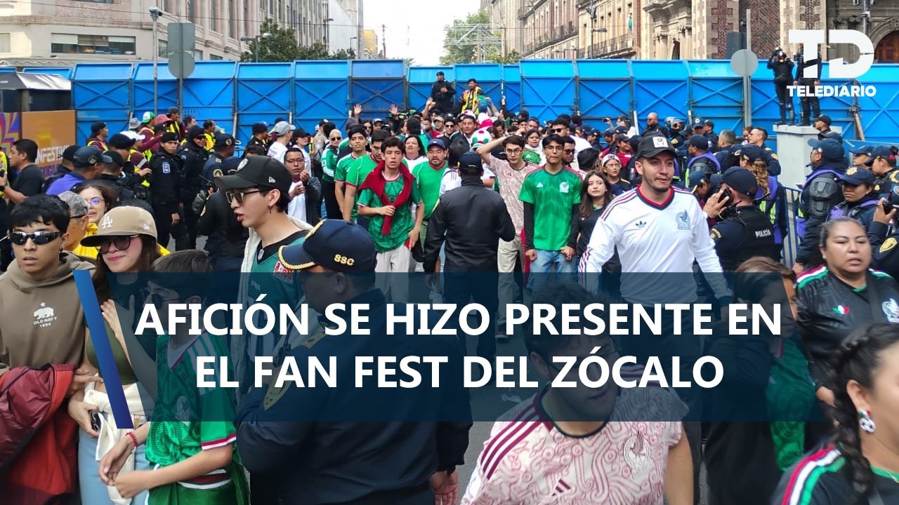 El Zócalo se pinta de futbol: así se vivió el ingreso al Fan Fest