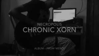 Necropolis | Chronic Xorn