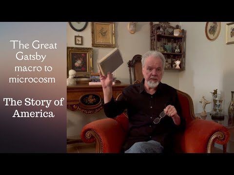 The Great Gatsby Macro to Microcosm (The Story of America)