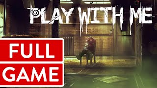 Play with Me PC FULL GAME Longplay Gameplay Walkthrough Playthrough VGL