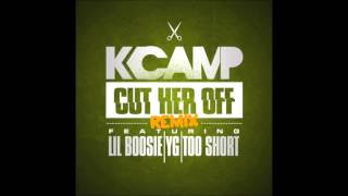 KCAMP FT. BOOSIE AND YG - CUT HER OFF REMIX(SLOWED DOWN)