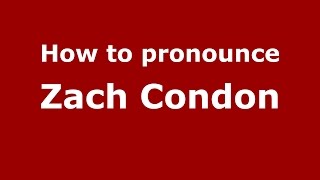 How to pronounce Zach Condon
