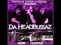 Da Headbussaz - Smoke If U Got It | Remix