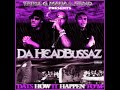 Da Headbussaz - Smoke If U Got It Remix