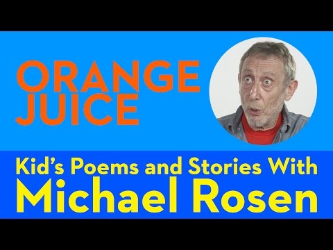 Orange Juice | POEM | Kids' Poems and Stories With Michael Rosen
