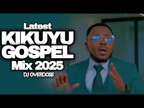 ⚪LATEST KIKUYU GOSPEL MIX | NISSI,SAMMY K,SAMMY IRUNGU,UTHAMAKI WA NDAMATHIA,PHYLLIS MBUTHI..