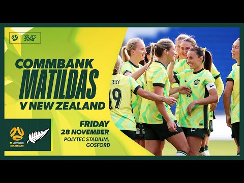 CommBank Matildas v New Zealand | International Friendly Match | Gosford
