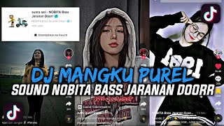 Download lagu DJ MANGKU PUREL FULL BASS XMUST REVOLUTION SOUND NOBITA BASS JARANAN DOORR mp3