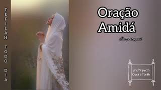 Oração Amidá em Português (Sidur Sefaradi)