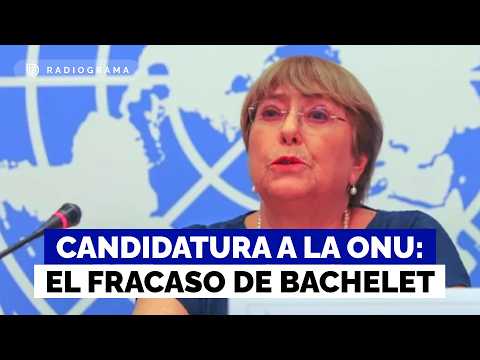 El fracaso de la candidatura de Bachelet a la ONU: ¿Una derrota de la izquierda chilena?