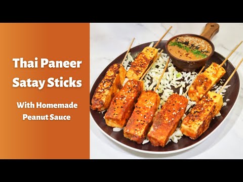 Thai Paneer Satay Sticks with Homemade Peanut Sauce