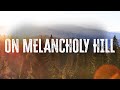 Gorillaz On Melancholy Hill Lyrics
