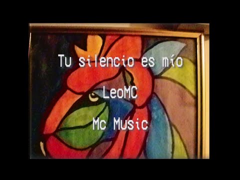 Tu silencio es mío - Leo Mc (prod.McMusic).