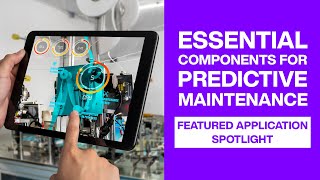 Essential Components for Predictive Maintenance| Featured Application Spotlight | Mouser Electronics
