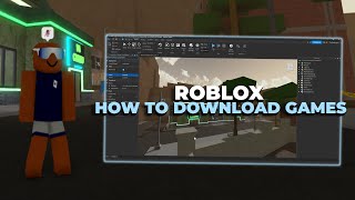 How to DOWNLOAD Roblox Games! 🤭 (WORKS FOR ALL GAMES!)