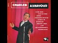 Charles Aznavour - J'ai perdu la tête - 1960