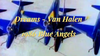 Blue Angels Music Video - Dreams by Van Halen (1986 Original)