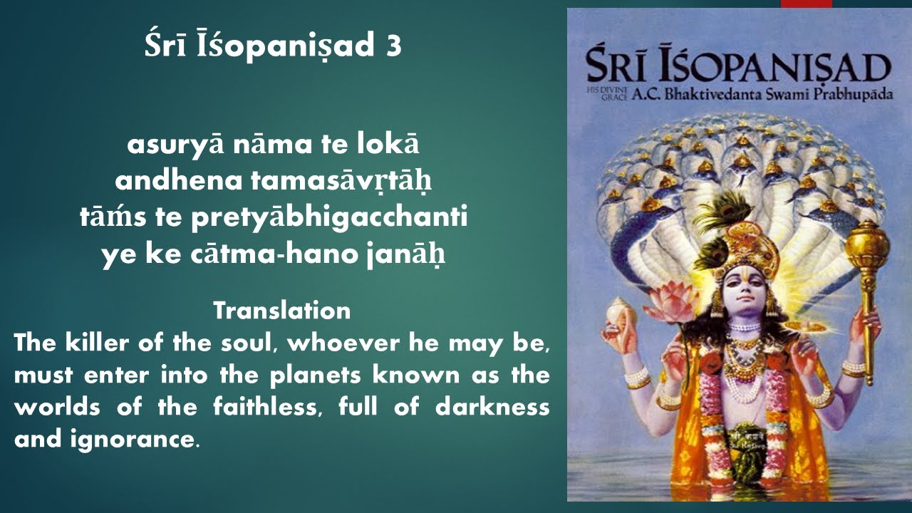 What is the destination of Killer of the Soul – Isopanisad Mantra 3