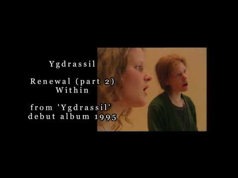 Renewal (part 2) Within - Ygdrassil (1995)