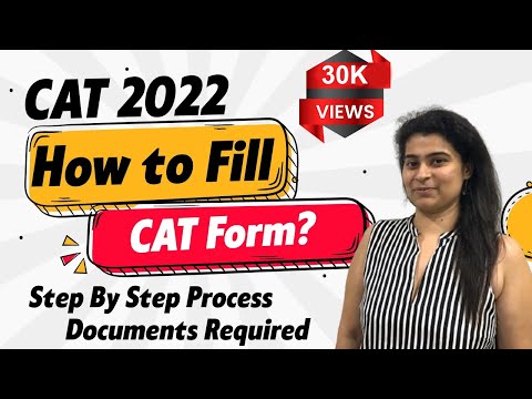 CAT 2022 Application Form How to Fill Step by Step Guide | Most Common Mistakes | Documents Required