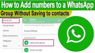 how to add members in whatsapp groups without saving number to your contacts 2021