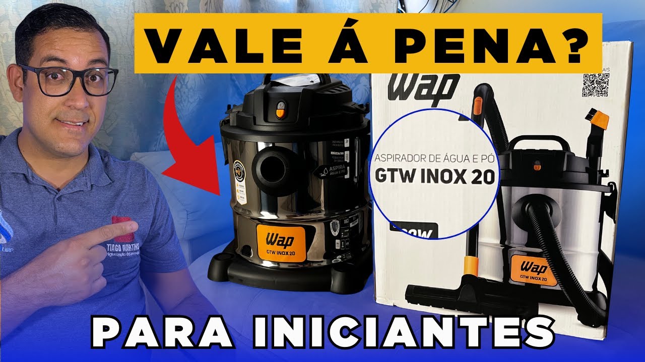 MELHOR ASPIRADOR PARA LIMPEZA DE SOFÁ | ASPIRADOR WAP GTW 20 É BOM?