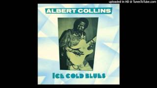 Albert Collins - Trash Talkin&#39; (Vinyl Rip)