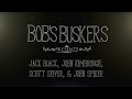 Grease And Fear Ft Jack Black Bob S Buskers