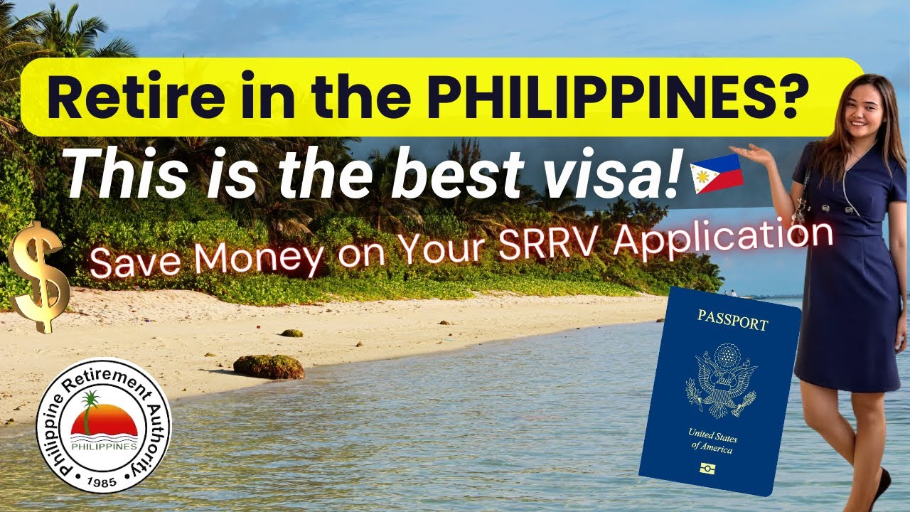 Philippines Retirement Visa: How Foreigners & Former Filipinos Can Apply! SRRVisa Explained 2025