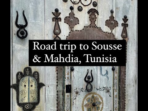 Episode 8:  Road trip to Sousse & Mahdia, Tunisia  -  Green Global Trek