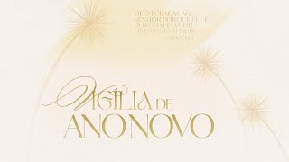 AO VIVO | Vigília de Ano novo - (31/12/25)