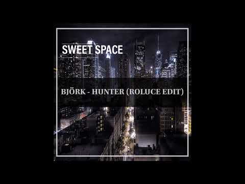 FREE DOWNLOAD: Björk - Hunter (Roluce Edit) [Sweet Space]