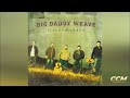 Big Daddy Weave - Heart Cries Holy (Radio Edit)