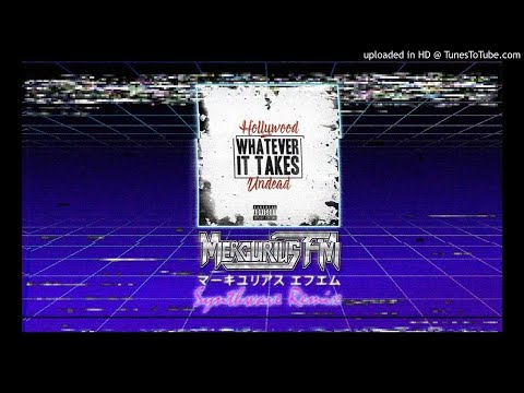 Hollywood Undead - Whatever It Takes (Mercurius FM Synthwave Remix)