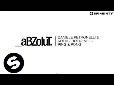 Koen Groeneveld & Daniele Petronelli - Ping & Pong (OUT NOW)