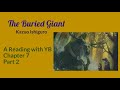 The Buried Giant by Kazuo Ishiguro: A reading of Chapter 7 (Part 2).