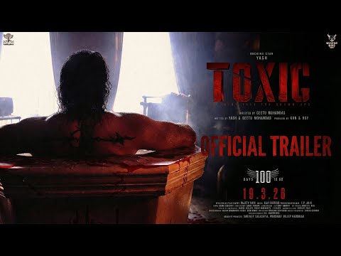 TOXIC: Official Trailer (2025) | Rocking Star Yash | Geetu Mohandas | KVN Productions