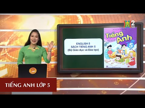 MÔN TIẾNG ANH - LỚP 5 | UNIT 15: WHAT WOULD YOU LIKE TO BE IN THE FUTURE - L3