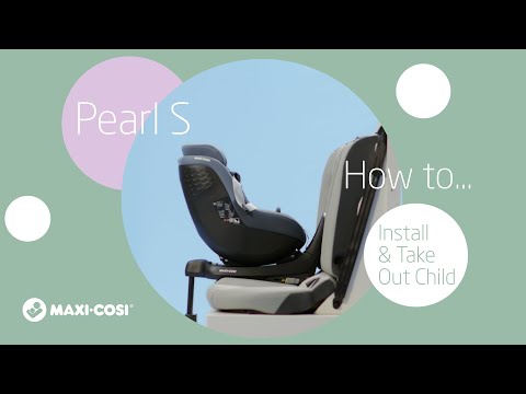 Maxi-Cosi Pearl S: Jak zamontować i wyjąć dziecko