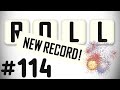 Roll #114 - Its a new High Score!