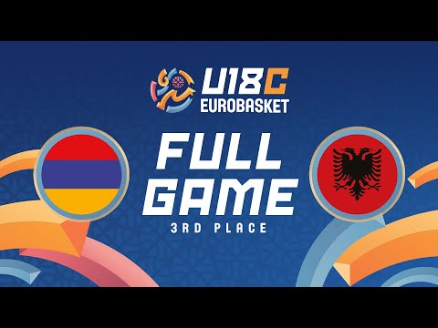 Armenia v Albania | Full Basketball Game |  FIBA U18 EuroBasket 2024 Division C | 3rd Place Game