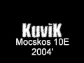 Mocskos 10E