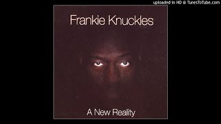 Frankie Knuckles - Bac N Da Day