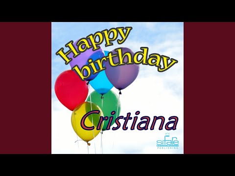 Happy Birthday Cristiana (Auguri Cristiana)